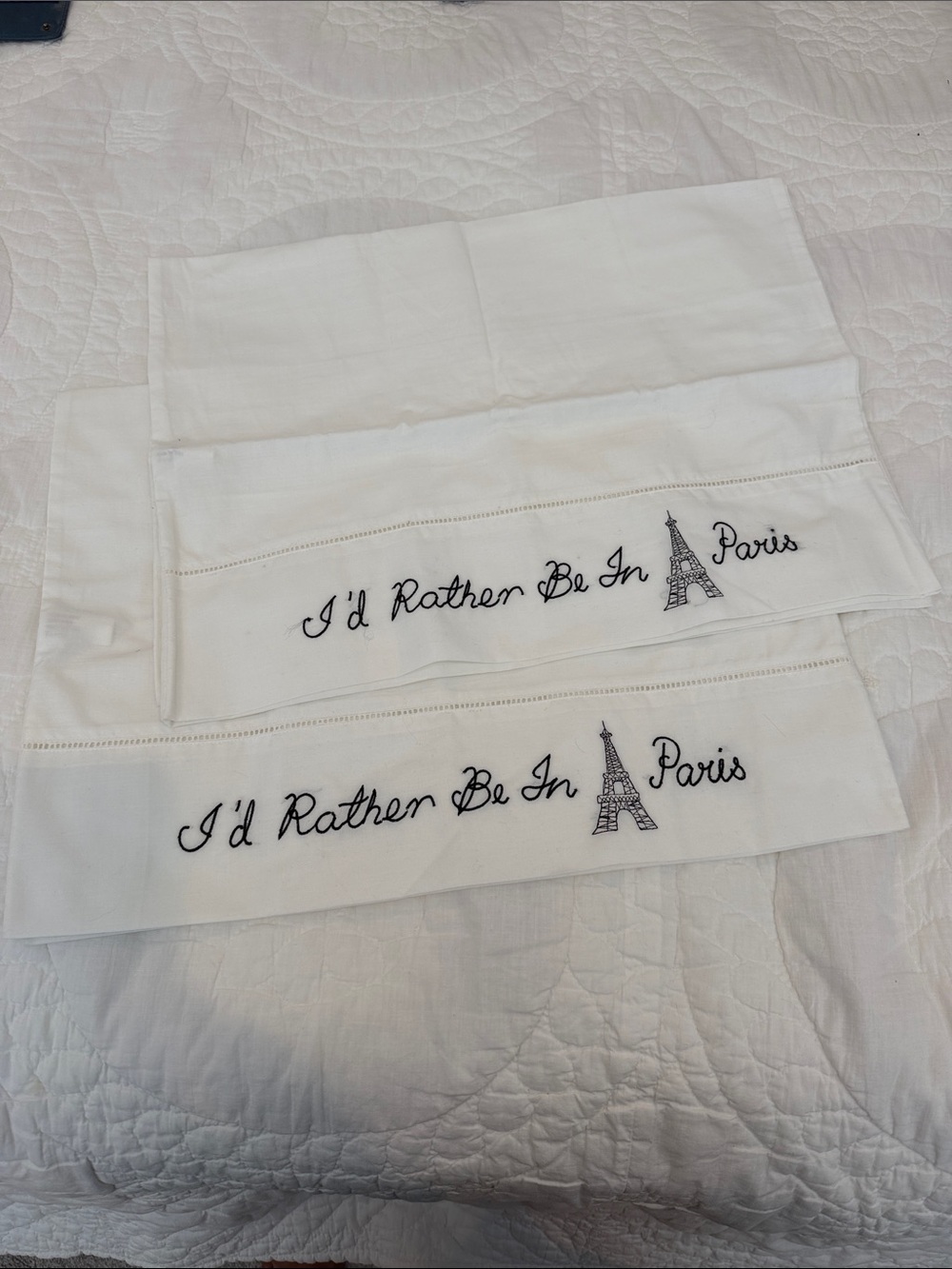 White Embroidered Pillowcases "I'd Rather Be In Paris"